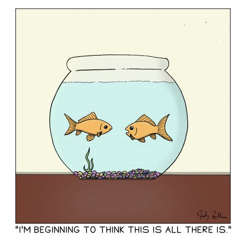 "I'm beginning to think this is all there is."
