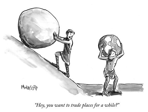 "Hey, you want to trade places for a while?"