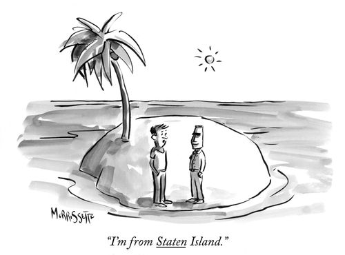 "I'm from Staten Island."