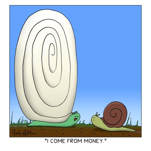"I Come From Money."