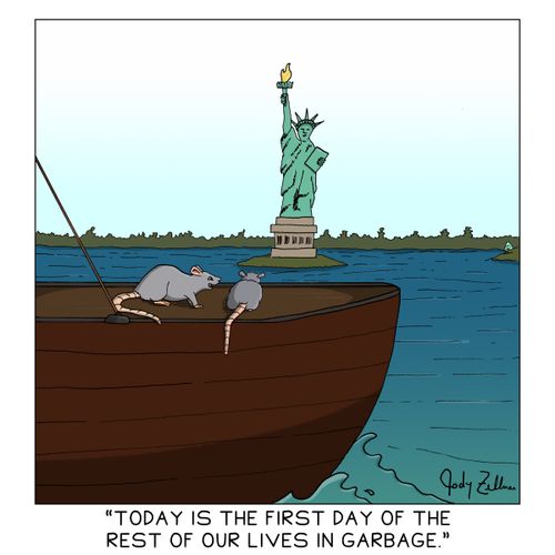 "Today is the first day of the rest of our lives in garbage."