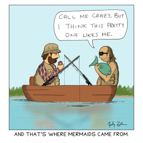 And that's where mermaids came from.