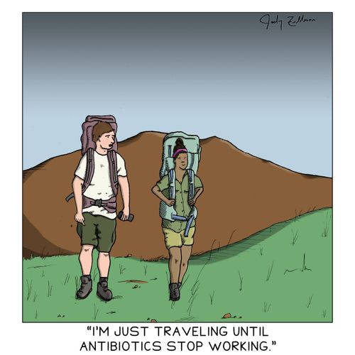 "I'm just traveling until antibiotics stop working."