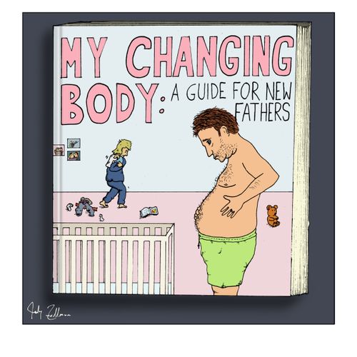 My changing Body: A Guide For New Fathers