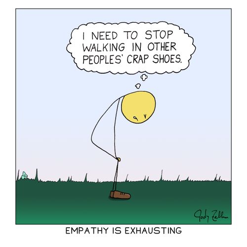 "I need to stop walking in other people's crap shoes."