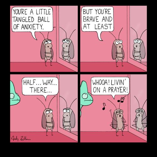 "You're a little tangled ball of anxiety..."