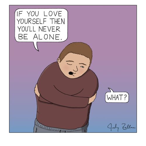 "If you love yourself then you'll never be alone."