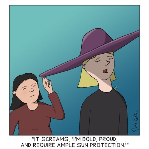 "It screams, 'I'm bold, proud, and require ample sun protection.'"