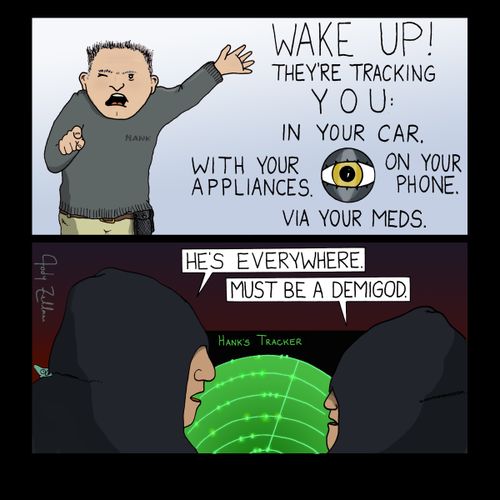 "Wake up! They're Tracking You."