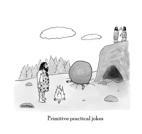 Primitive practical jokes