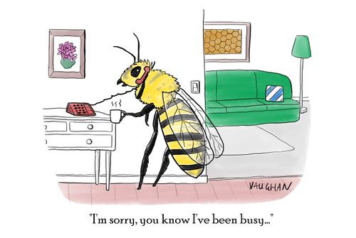"I'm sorry, you know I've been busy..."