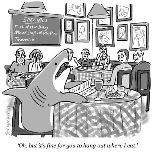 "Oh, but it's fine for you to hang out where I eat."