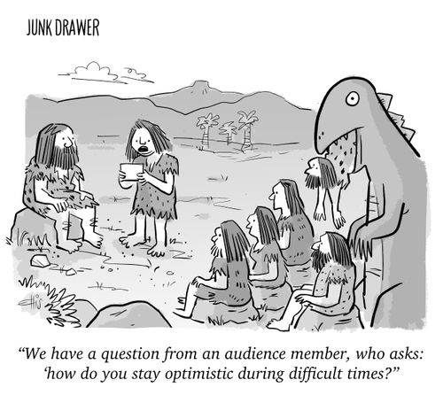 "We have a question from an audience member, who asks: 'how do you stay optimistic during difficult times?'"