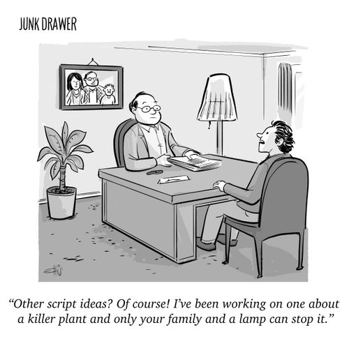 "Other script ideas? Of course! I've been working on one about a killer plant and only your family and a lamp can stop it."