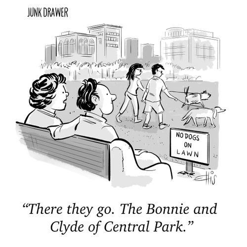 "There they go. The Bonnie and Clyde of Central Park."