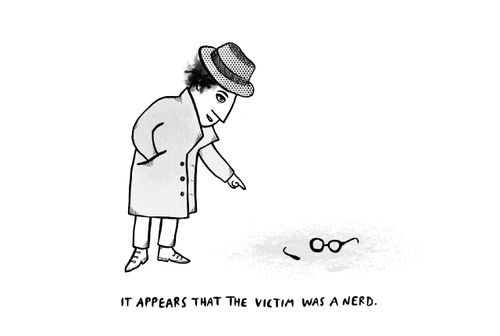 It appears that the victim was a nerd
