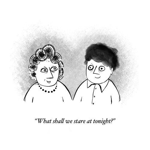 "What shall we stare at tonight?"