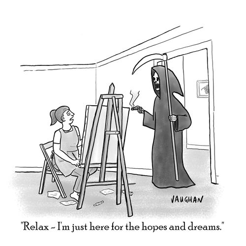 "Relax - I'm just here for the hopes and dreams."