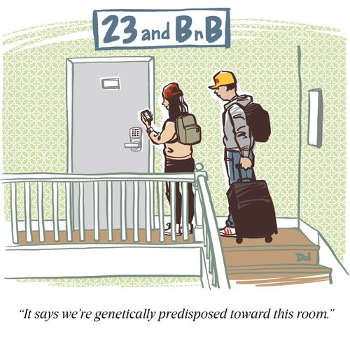 "It says we're genetically predisposed toward this room."