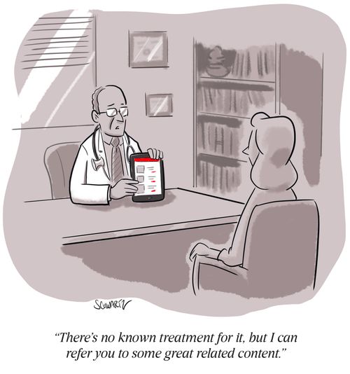 "There's no known treatment for it, but I can refer you to some great related content."