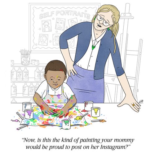 "Now, is this the kind of painting you mommy would be proud to post on her Instagram?"