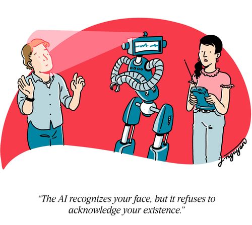 "The AI recognizes your face, but it refuses to acknowledge your existence."