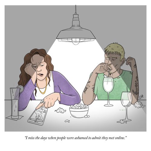 "I miss the days when people were ashamed to admit they met online."