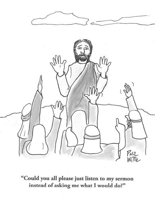 "Could you all please just listen to my sermon instead of asking me what I would do?"