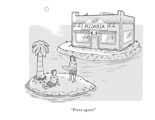 "Pizza again?"