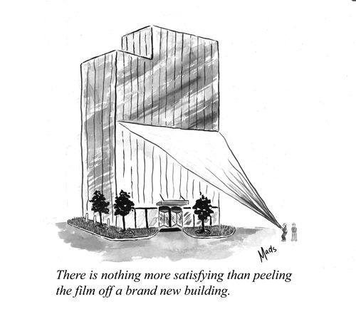 There is nothing more satisfying that peeling the film off a brand new building.
