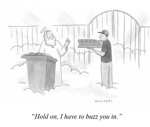 "Hold on, I have to buzz you in."