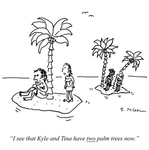 "I see that Kyle and Tina have two palm trees now."