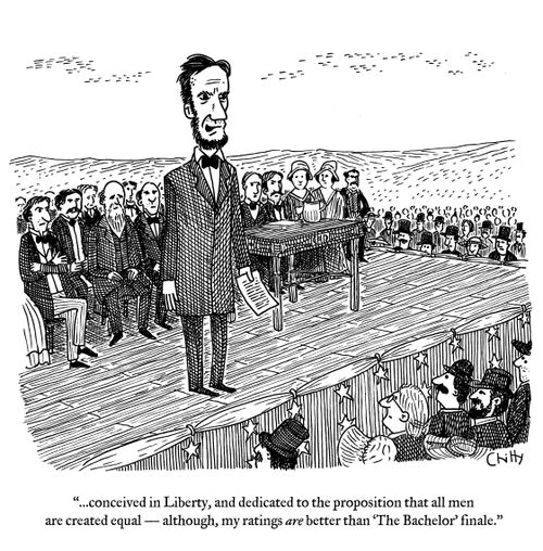 "...conceived in Liberty, and dedicated to the proposition that all men are created equal--although my ratings are better than 'The Bachelor's finale.'"