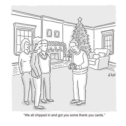"We all chipped in and got you some thank you cards."