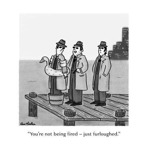 "You're not being furloughed - just furloughed."
