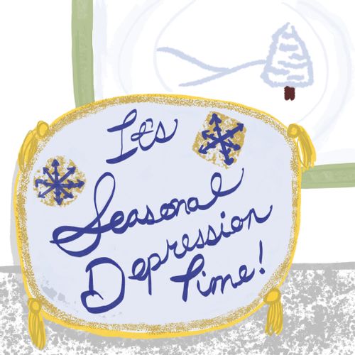 It's seasonal depression time!