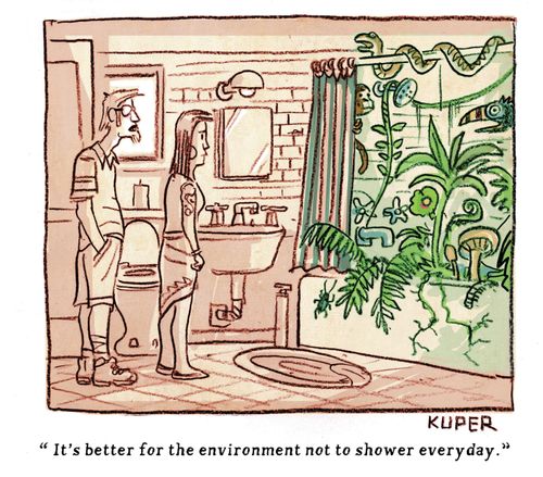 "It's better for the environment not to shower everyday."