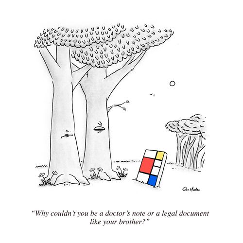 "Why couldn't you be a doctor's note or a legal document like your brother?"