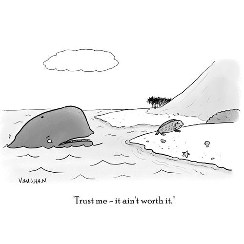 "Trust me - it ain't worth it."