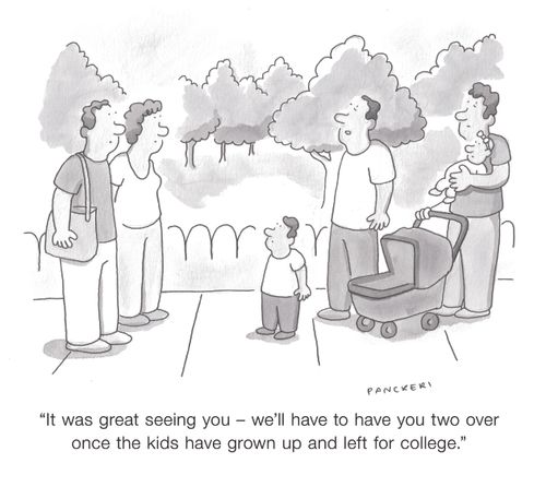 "It was great seeing you - we'll have to have you two over once the kids have grown up and left for college."