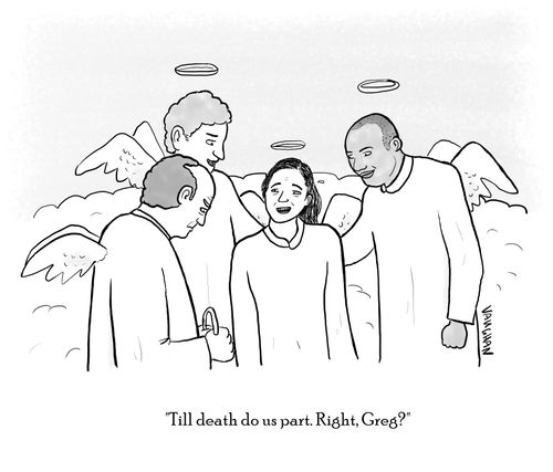 "Till death do us part. Right, Greg?"