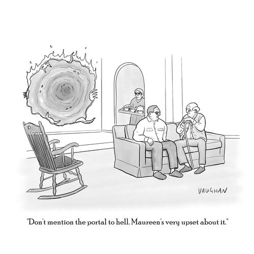 "Don't mention the portal to hell. Maureen's very upset about it."