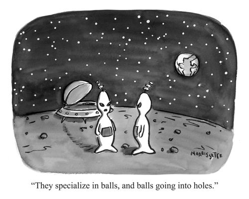 "They specialize in balls, and balls going into holes."