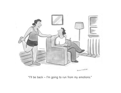 "I'll be back – I'm going to run from my emotions."