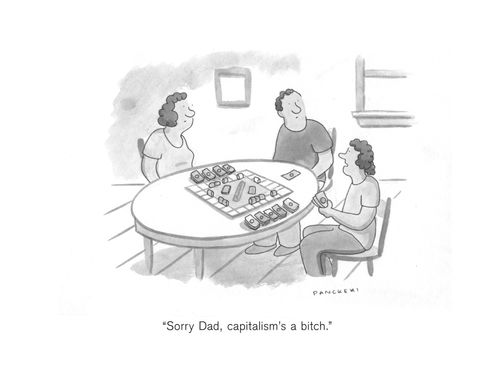 "Sorry Dad, capitalism's a bitch."