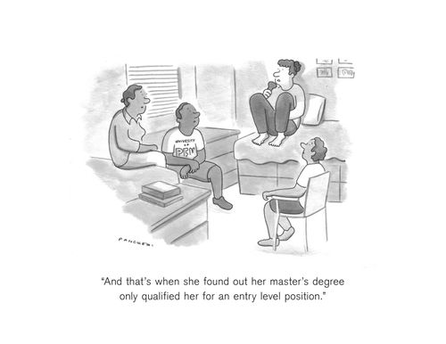 "And that's when she found out her master's degree only qualified her for an entry level position."