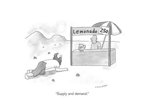 "Supply and demand."