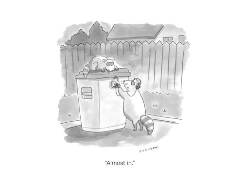 "Almost in."