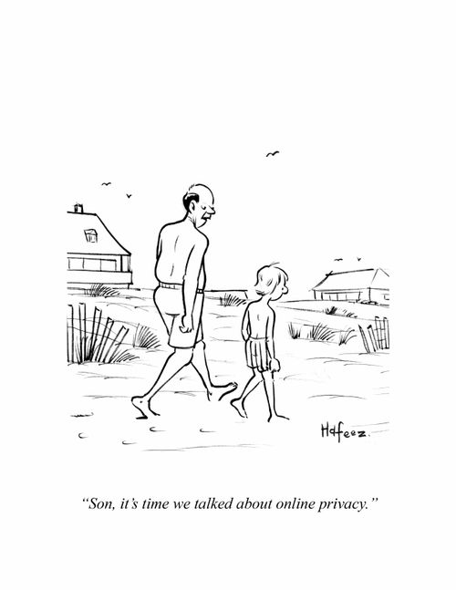 "Son, it's time we talked about online privacy."