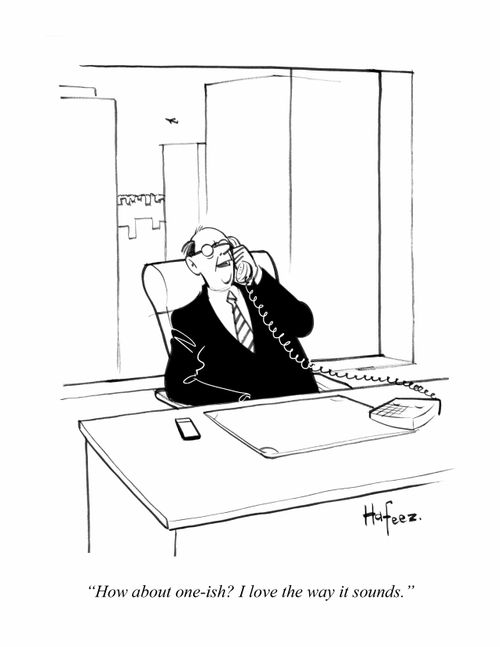 "How about one-ish? I love the way it sounds."
